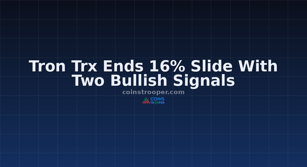 Tron Trx Ends 16% Slide With Two Bullish Signals