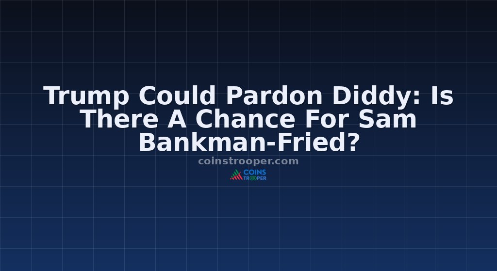 Trump Could Pardon Diddy: Is There A Chance For Sam Bankman-Fried?