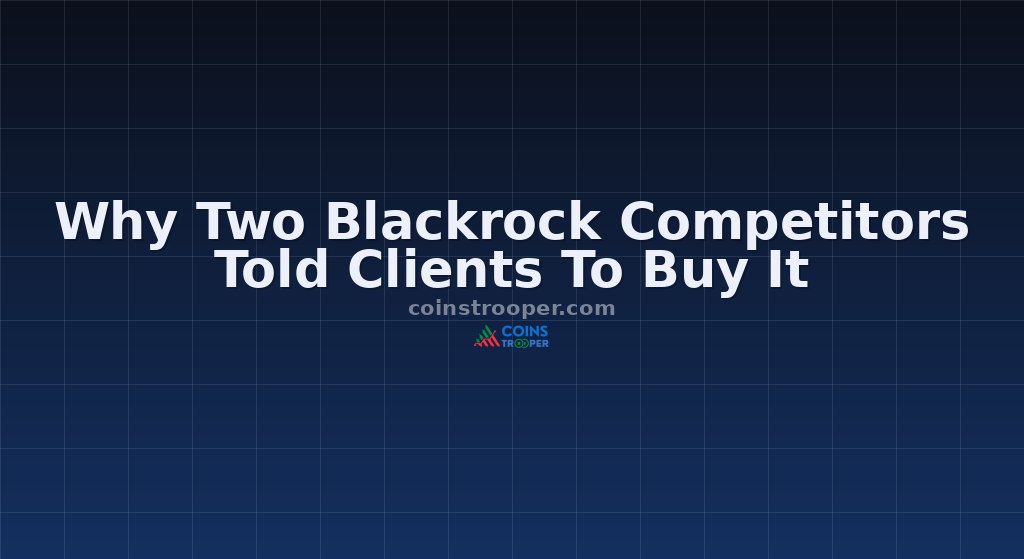Why Two Blackrock Competitors Told Clients To Buy It