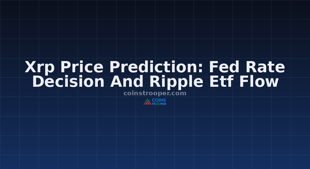 Xrp Price Prediction: Fed Rate Decision And Ripple Etf Flow