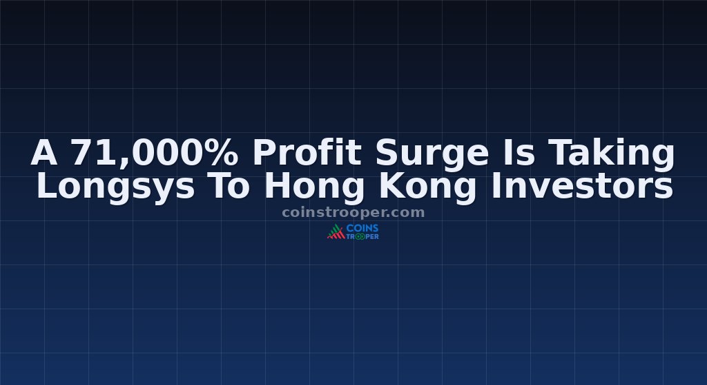 A 71,000% Profit Surge Is Taking Longsys To Hong Kong Investors