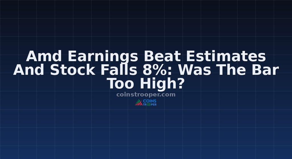 Amd Earnings Beat Estimates And Stock Falls 8%: Was The Bar Too High?
