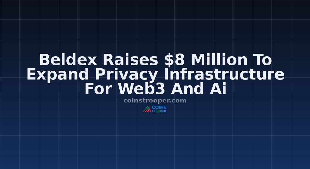 Beldex Raises $8 Million To Expand Privacy Infrastructure For Web3 And Ai