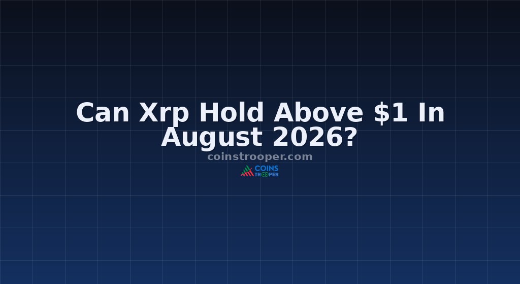 Can Xrp Hold Above $1 In August 2026?