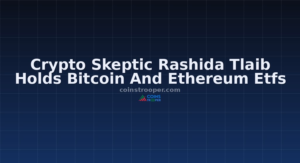 Crypto Skeptic Rashida Tlaib Holds Bitcoin And Ethereum Etfs