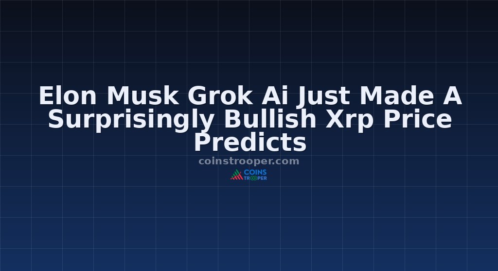 Elon Musk Grok Ai Just Made A Surprisingly Bullish Xrp Price Predicts