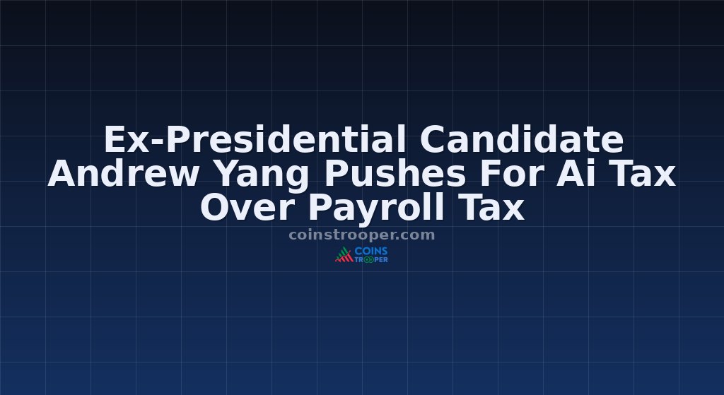 Ex-Presidential Candidate Andrew Yang Pushes For Ai Tax Over Payroll Tax