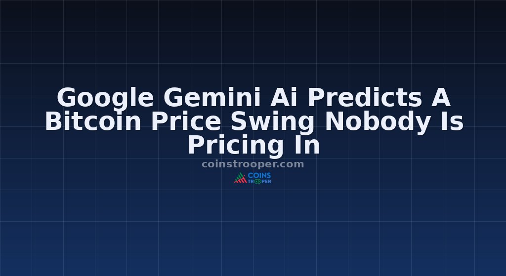 Google Gemini Ai Predicts A Bitcoin Price Swing Nobody Is Pricing In