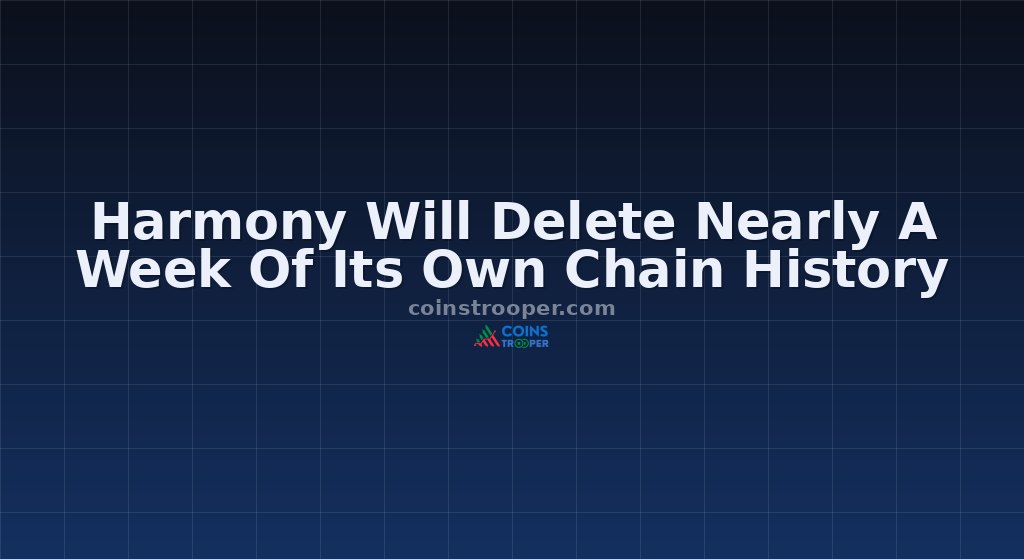 Harmony Will Delete Nearly A Week Of Its Own Chain History