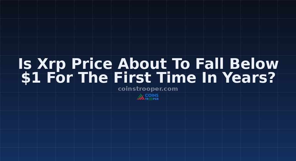 Is Xrp Price About To Fall Below $1 For The First Time In Years?