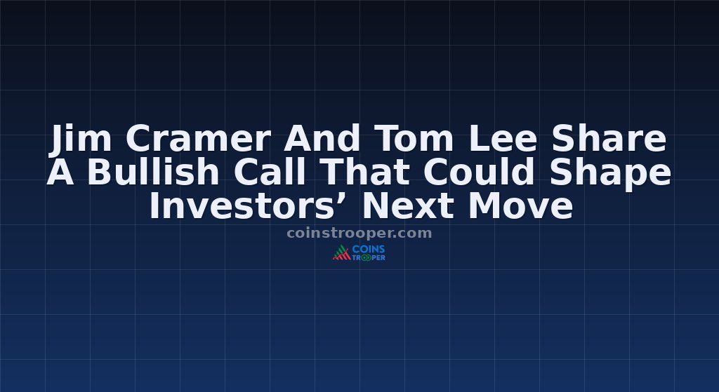 Jim Cramer And Tom Lee Share A Bullish Call That Could Shape Investors’ Next Move