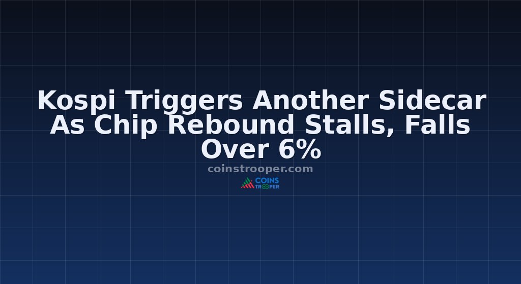 Kospi Triggers Another Sidecar As Chip Rebound Stalls, Falls Over 6%