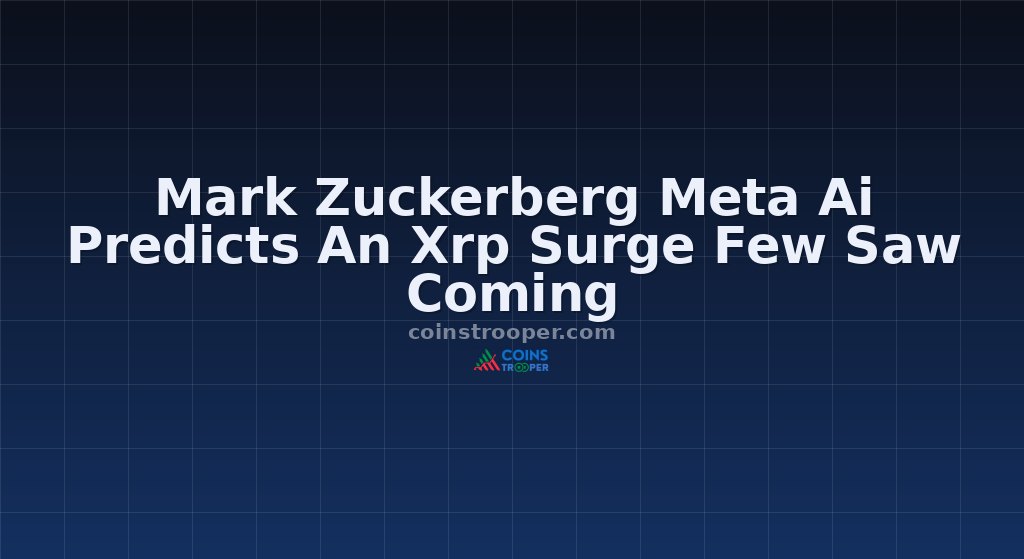 Mark Zuckerberg Meta Ai Predicts An Xrp Surge Few Saw Coming