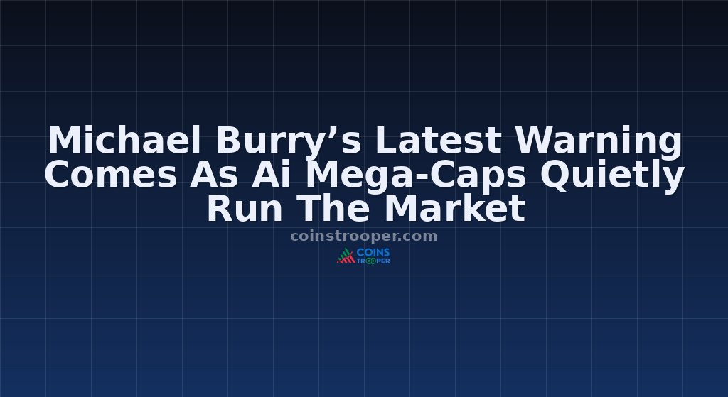 Michael Burry’s Latest Warning Comes As Ai Mega-Caps Quietly Run The Market