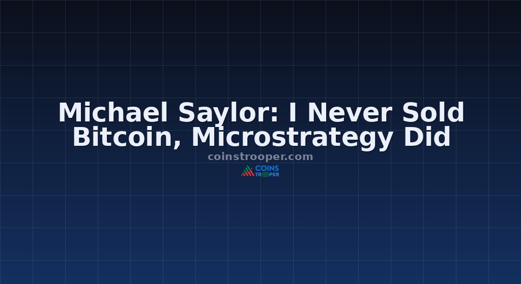 Michael Saylor: I Never Sold Bitcoin, Microstrategy Did