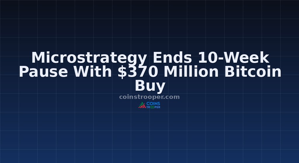 Microstrategy Ends 10-Week Pause With $370 Million Bitcoin Buy