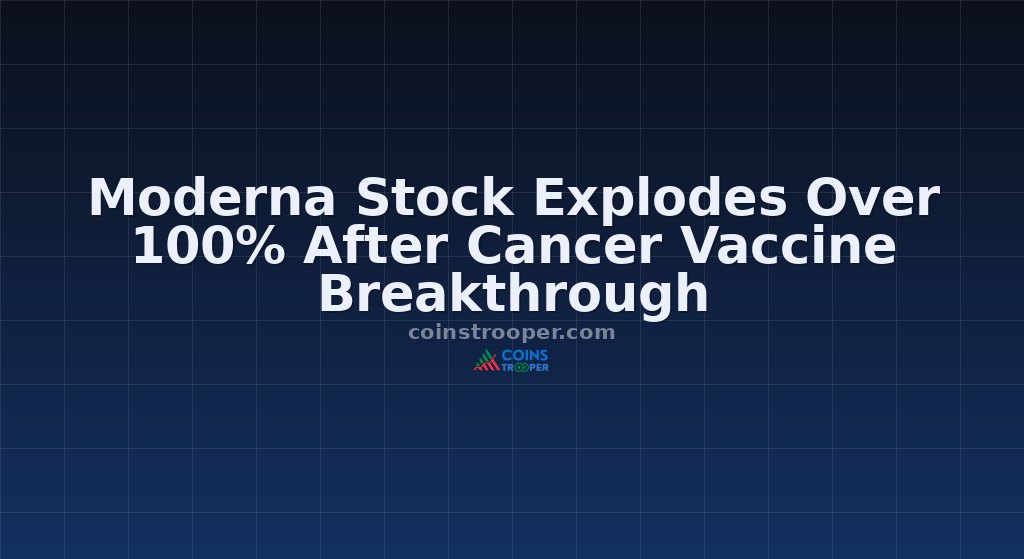 Moderna Stock Explodes Over 100% After Cancer Vaccine Breakthrough