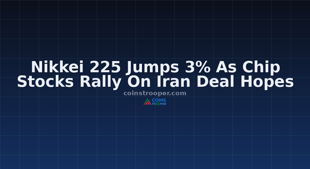 Nikkei 225 Jumps 3% As Chip Stocks Rally On Iran Deal Hopes