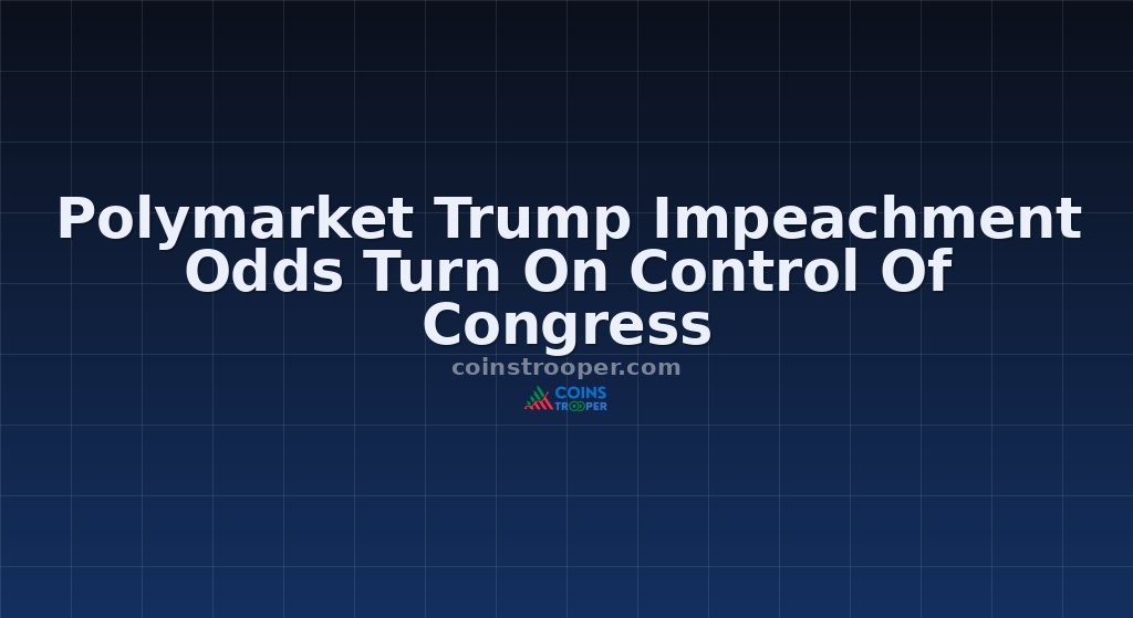 Polymarket Trump Impeachment Odds Turn On Control Of Congress