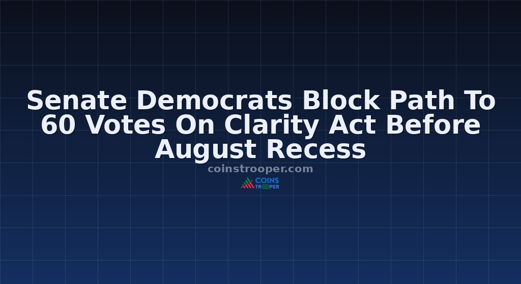Senate Democrats Block Path To 60 Votes On Clarity Act Before August Recess
