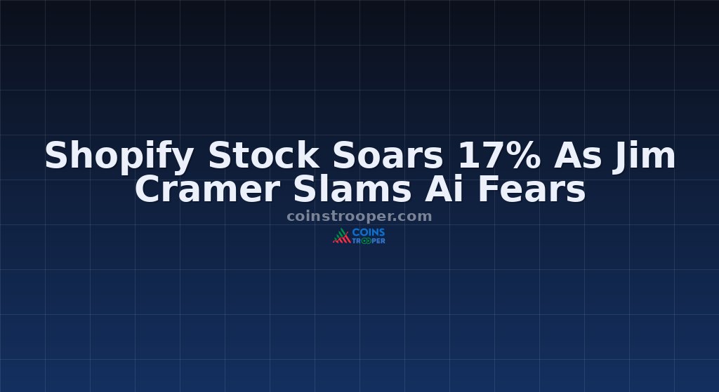 Shopify Stock Soars 17% As Jim Cramer Slams Ai Fears