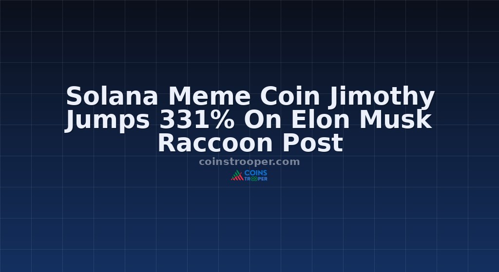 Solana Meme Coin Jimothy Jumps 331% On Elon Musk Raccoon Post