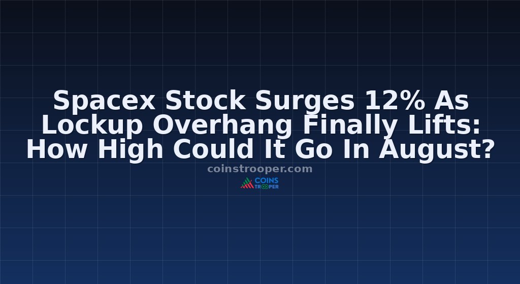 Spacex Stock Surges 12% As Lockup Overhang Finally Lifts: How High Could It Go In August?
