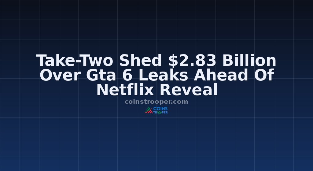 Take-Two Shed $2.83 Billion Over Gta 6 Leaks Ahead Of Netflix Reveal