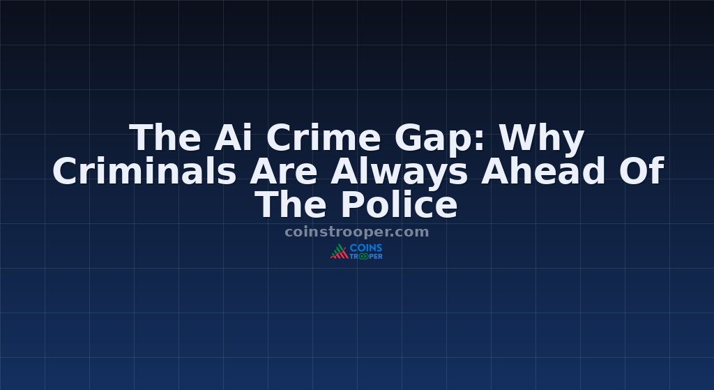 The Ai Crime Gap: Why Criminals Are Always Ahead Of The Police