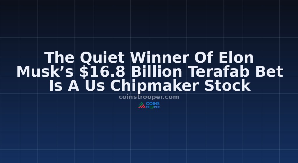 The Quiet Winner Of Elon Musk’s $16.8 Billion Terafab Bet Is A Us Chipmaker Stock