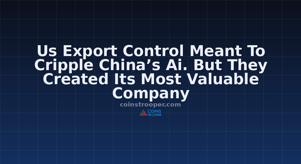 Us Export Control Meant To Cripple China’s Ai. But They Created Its Most Valuable Company