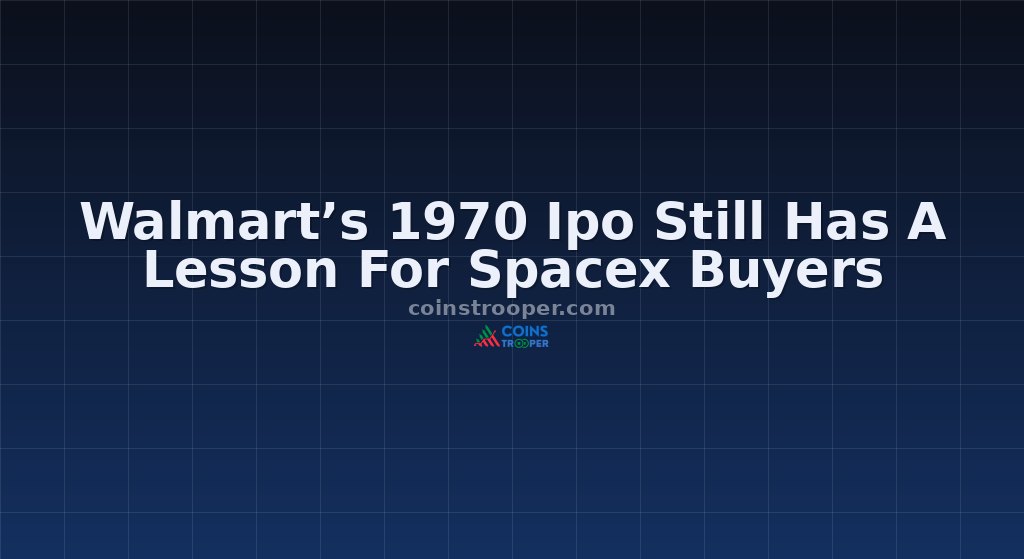 Walmart’s 1970 Ipo Still Has A Lesson For Spacex Buyers