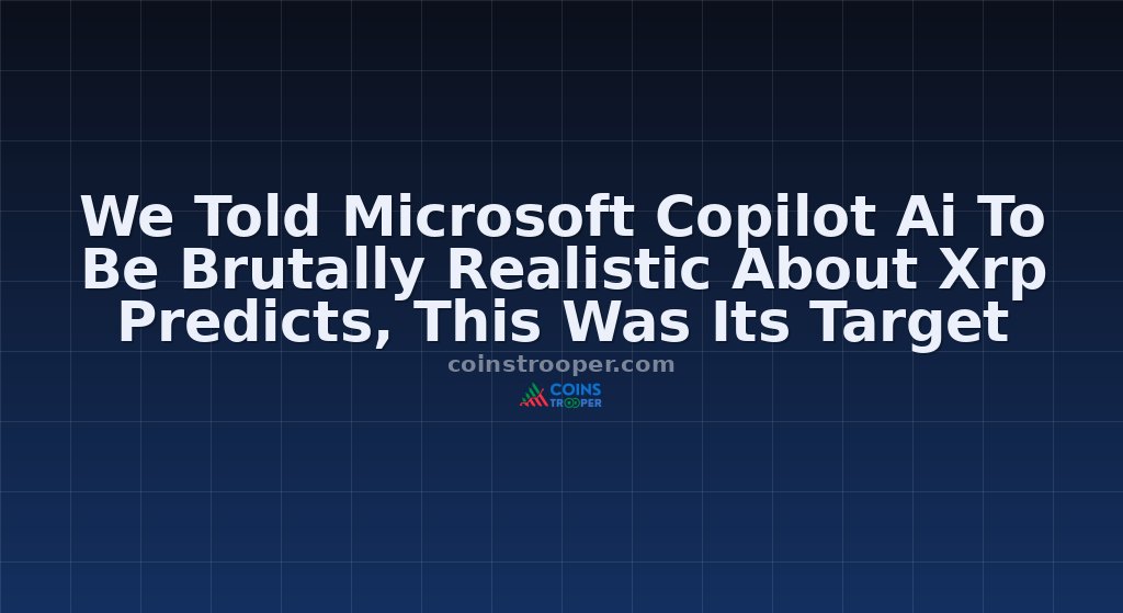 We Told Microsoft Copilot Ai To Be Brutally Realistic About Xrp Predicts, This Was Its Target