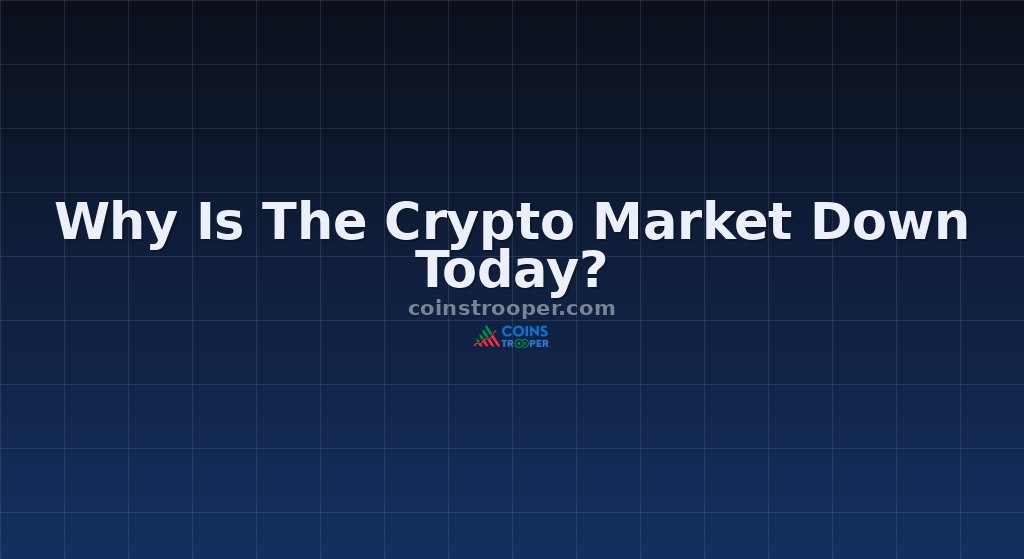 Why Is The Crypto Market Down Today?
