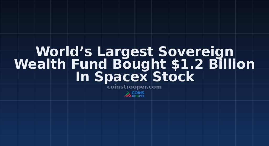 World’s Largest Sovereign Wealth Fund Bought $1.2 Billion In Spacex Stock