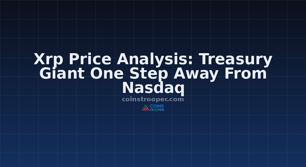Xrp Price Analysis: Treasury Giant One Step Away From Nasdaq