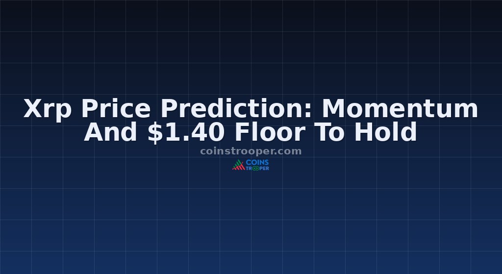 Xrp Price Prediction: Momentum And $1.40 Floor To Hold