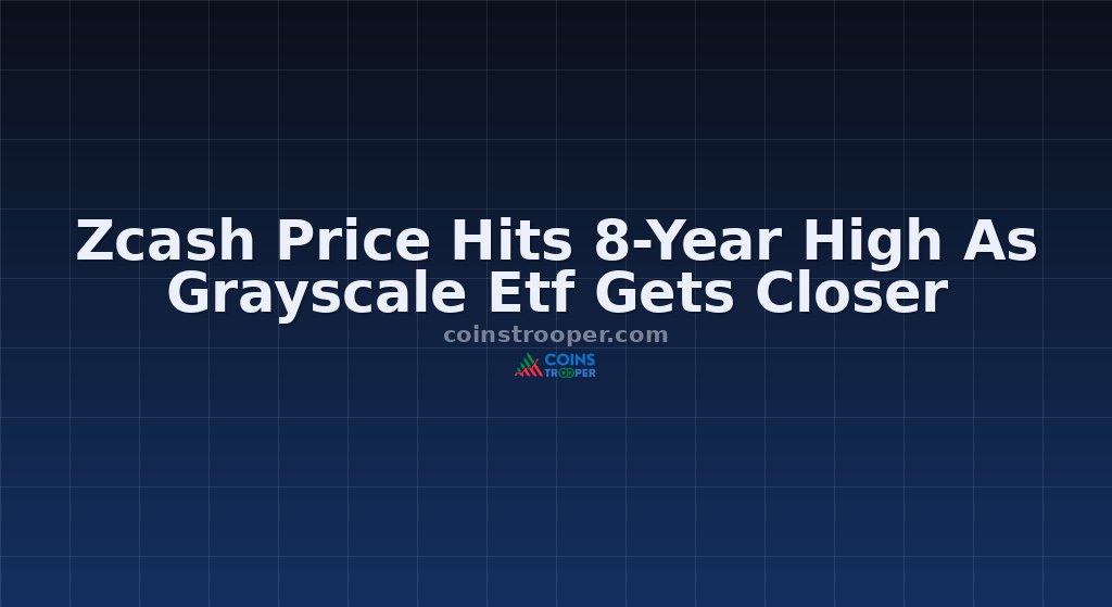Zcash Price Hits 8-Year High As Grayscale Etf Gets Closer