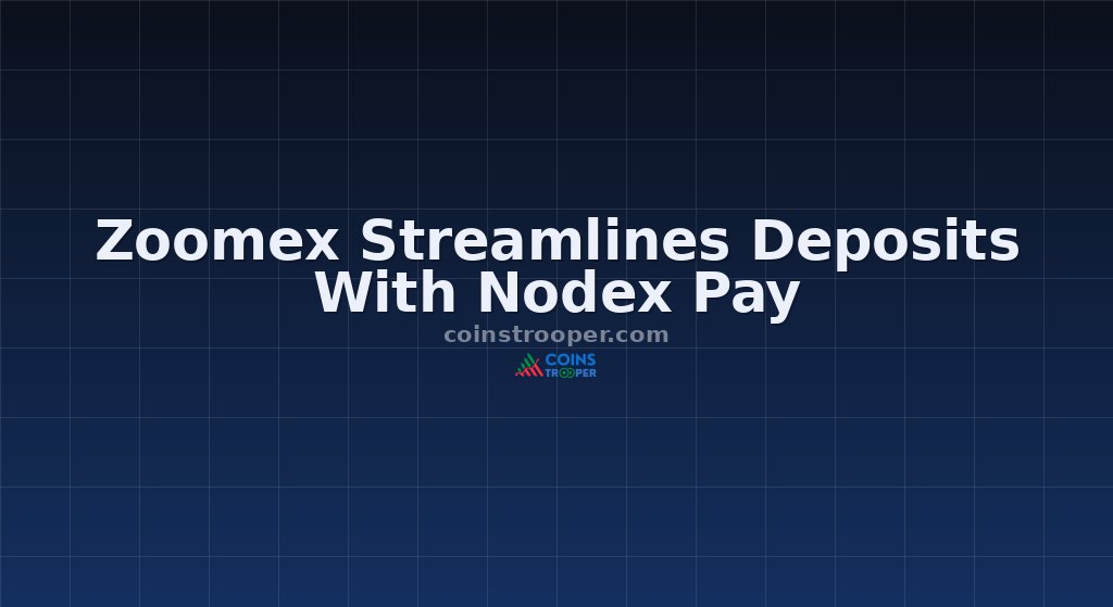 Zoomex Streamlines Deposits With Nodex Pay 