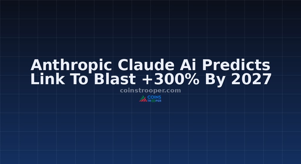 Anthropic Claude Ai Predicts Link To Blast +300% By 2027