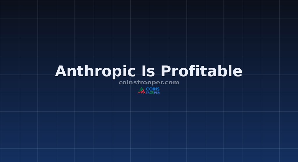 Anthropic Is Profitable