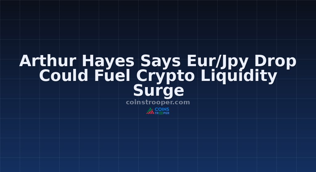 Arthur Hayes Says Eur/Jpy Drop Could Fuel Crypto Liquidity Surge