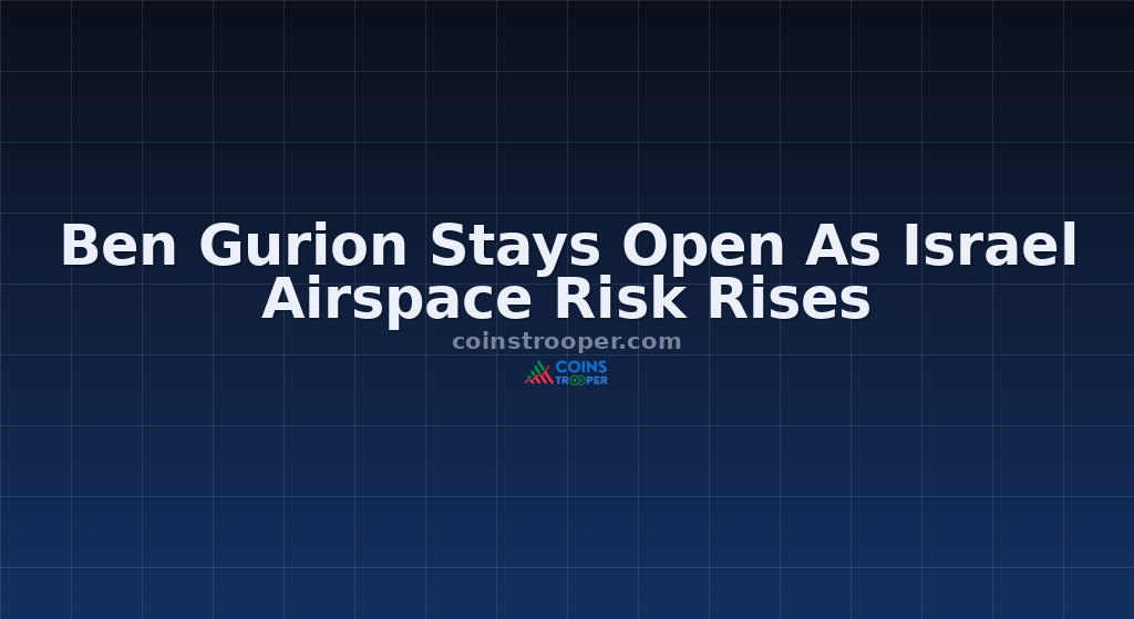 Ben Gurion Stays Open As Israel Airspace Risk Rises