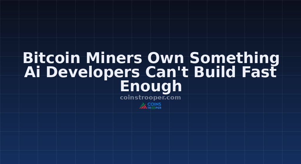 Bitcoin Miners Own Something Ai Developers Can't Build Fast Enough