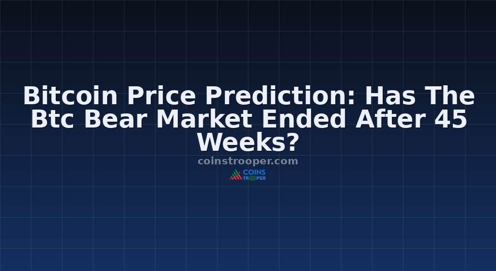 Bitcoin Price Prediction: Has The Btc Bear Market Ended After 45 Weeks?
