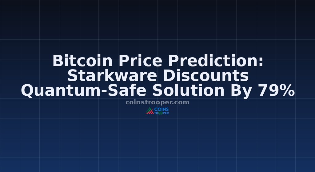 Bitcoin Price Prediction: Starkware Discounts Quantum-Safe Solution By 79%