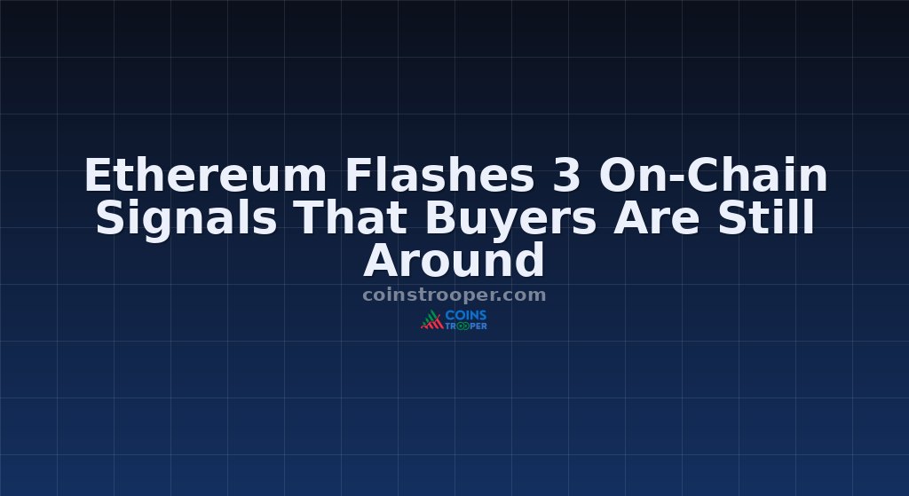 Ethereum Flashes 3 On-Chain Signals That Buyers Are Still Around