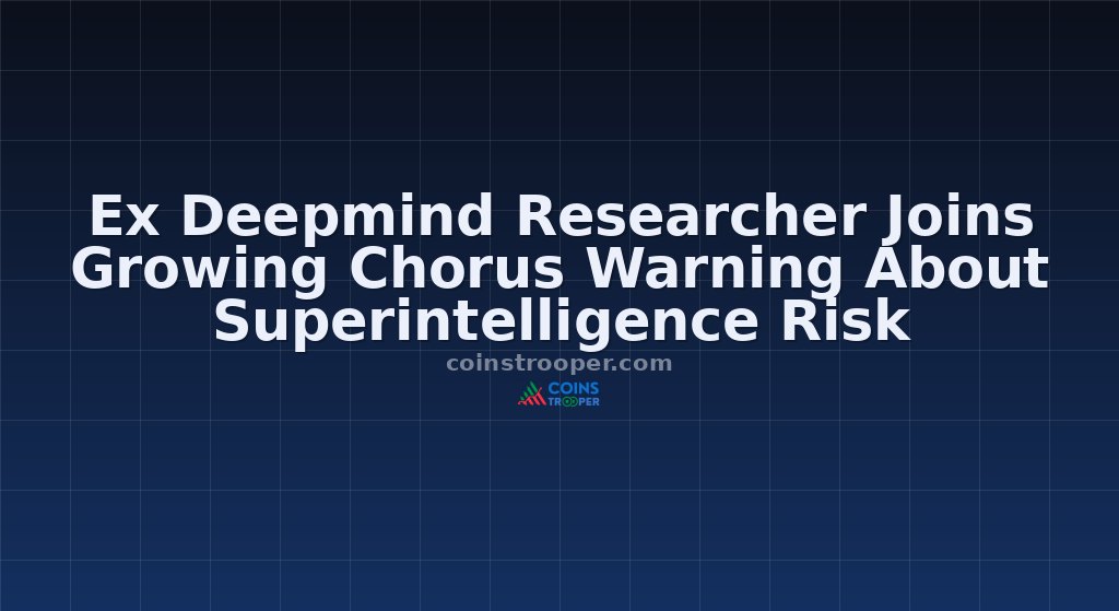 Ex Deepmind Researcher Joins Growing Chorus Warning About Superintelligence Risk