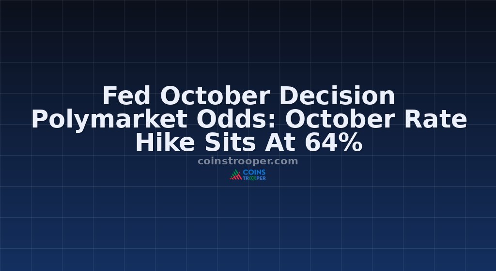 Fed October Decision Polymarket Odds: October Rate Hike Sits At 64%