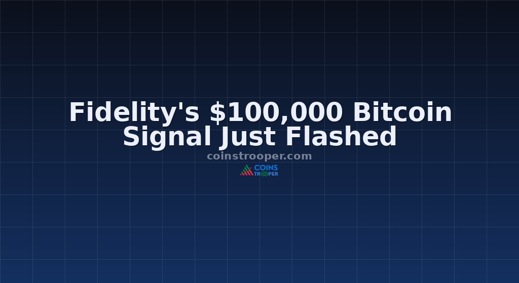 Fidelity's $100,000 Bitcoin Signal Just Flashed